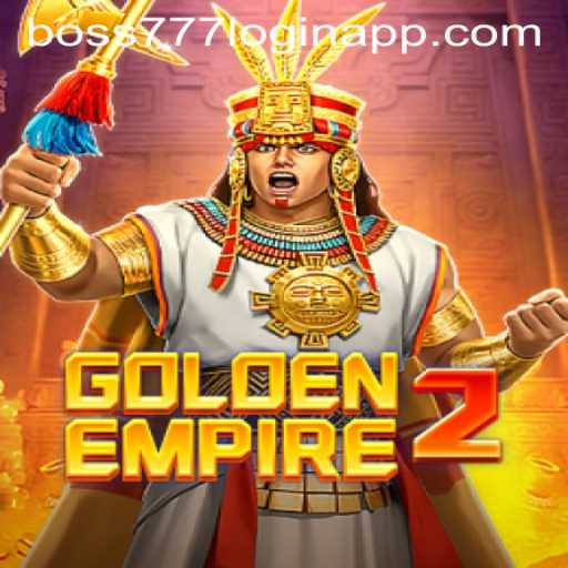 GoldenEmpire2 Game Description and Boss777 Login App Integration