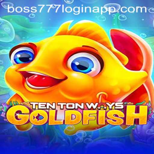 Discover the Thrilling World of TenTonWaysGoldfish and Enhance Your Gaming Experience with Boss777 Login App
