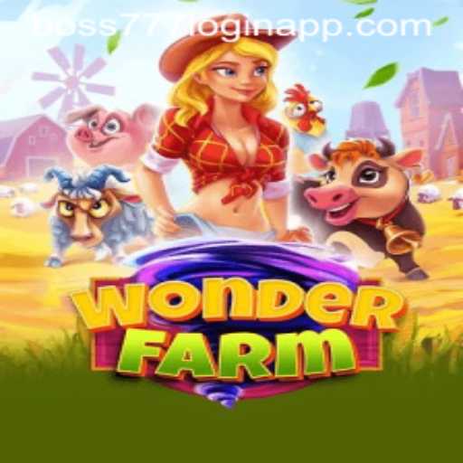 Discover the Enchanting World of WonderFarm and the Exciting Boss777 Login App